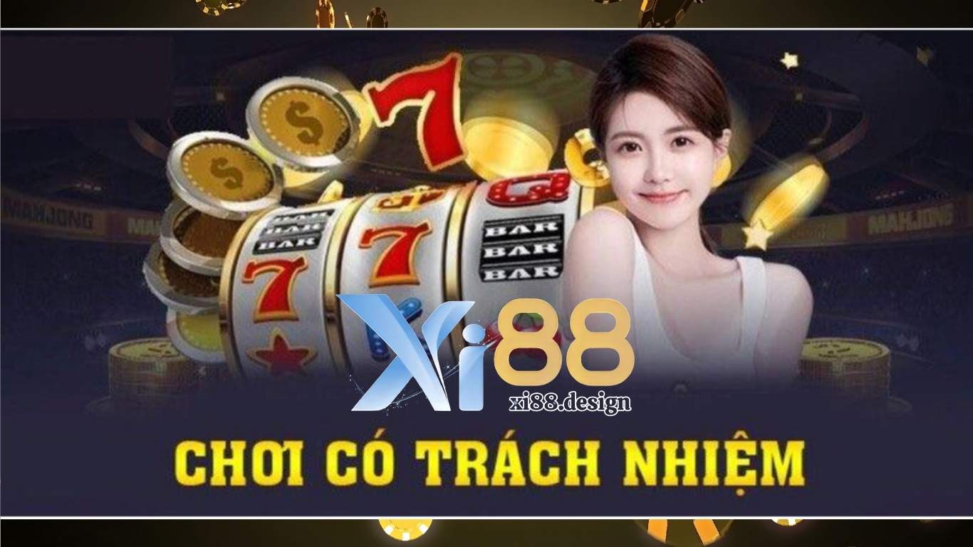 Chính sách chơi có trách nhiệm Xi88 là gì? Chính sách chơi có trách nhiệm Xi88 là gì?