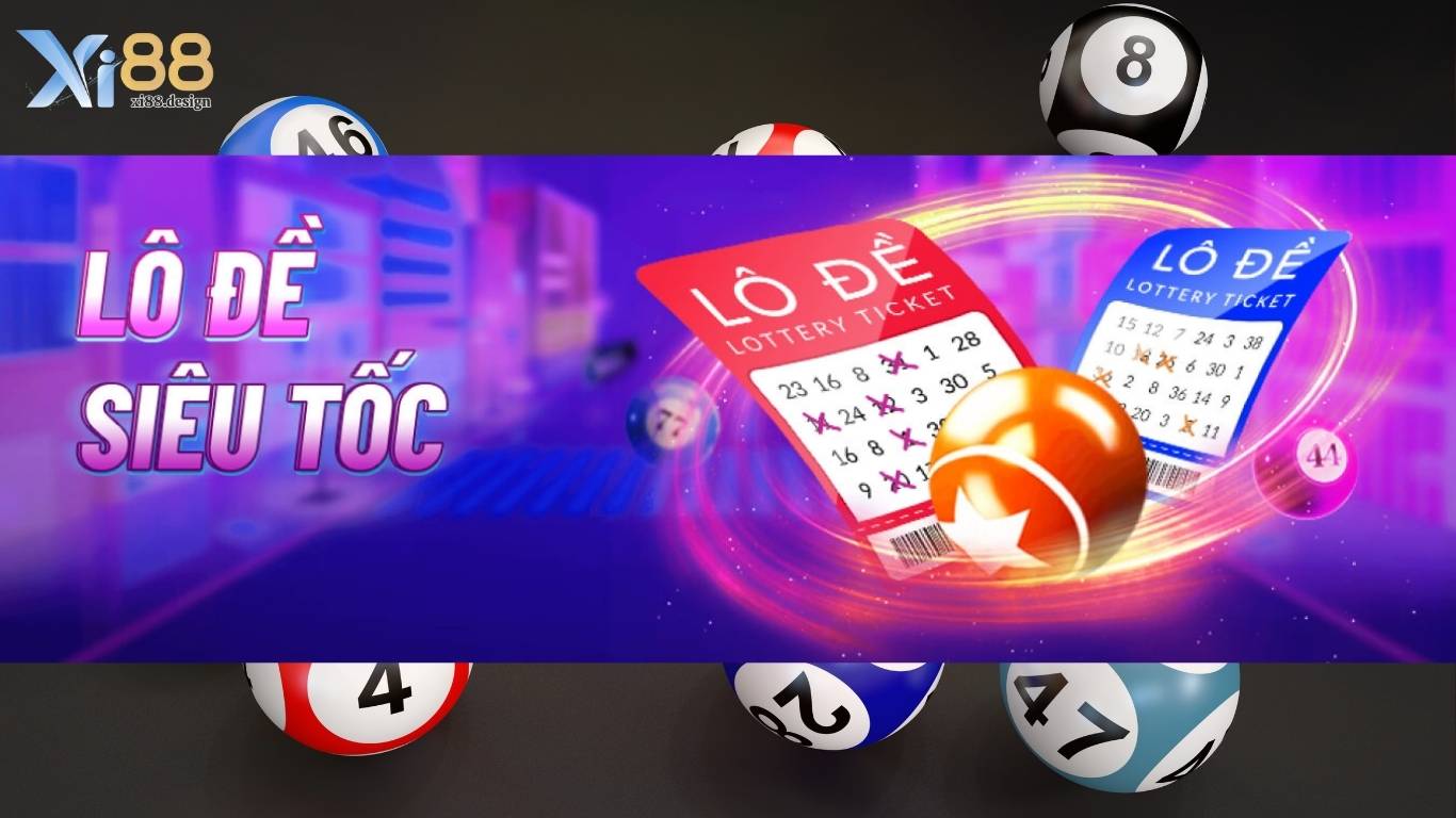 Hướng dẫn cách chơi lô đề online Xi88 Hướng dẫn cách chơi lô đề online Xi88